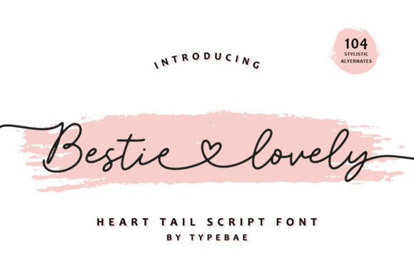 Bestie Lovely: The Handwritten Font That Adds Heart to Real Projects