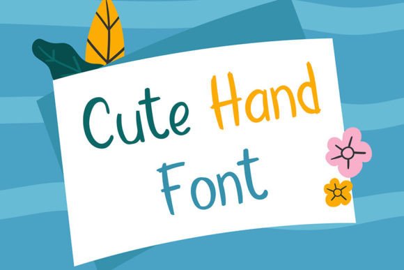 Cute Hand Font: Where Authenticity Meets Versatility in Modern Design