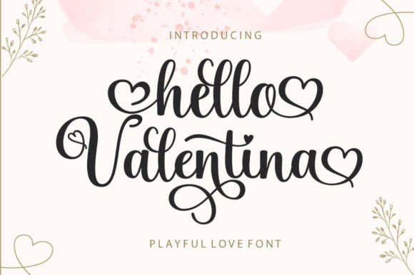 Hello Valentina: The Script Font That Feels Like a Personal Touch
