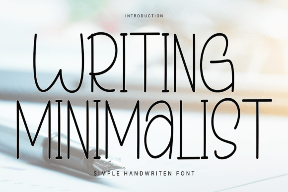 Writing Minimalist: A Sweet, Friendly Handwritten Font for Meaningful Moments